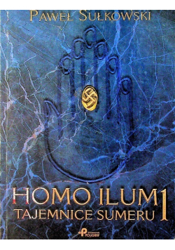 Homo Ilum 1 Tajemnice Sumeru