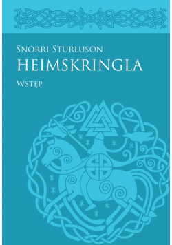 Heimskringla Snorriego Sturlusona Wstęp