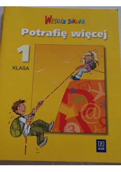 Wesoła szkoła Potrafię więcej ćwiczenia Klasa 1