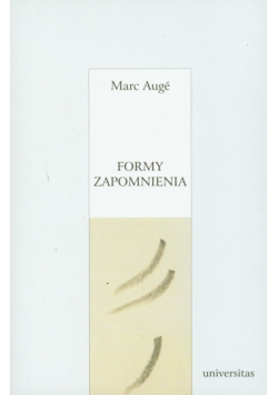Auge Marc - Formy zapomnienia