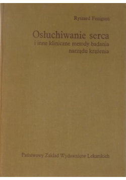 Osłuchiwanie serca i inne kliniczne metody badania narządu krążenia