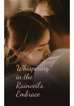Whispering in the Rainveil's Embrace