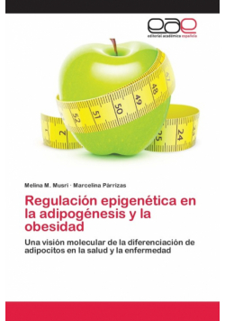 Regulación epigenética en la adipogénesis y la obesidad