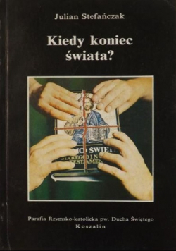 Kiedy koniec świata?