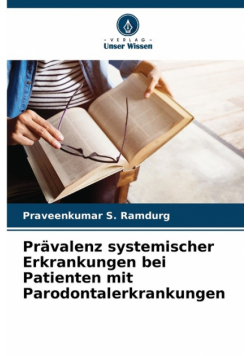 Prävalenz systemischer Erkrankungen bei Patienten mit Parodontalerkrankungen