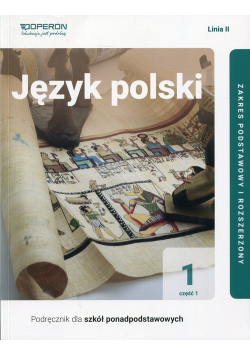 Język polski 1 Część 1 Podręcznik Linia 2 Zakres podstawowy i rozszerzony