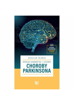 Dekalog diagnostyki i leczenia choroby Parkinsona