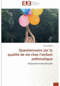 Questionnaire sur la qualité de vie chez l enfant asthmatique