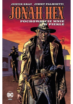 Jonah Hex Pochowajcie mnie w piekle Tom 11