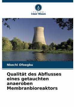 Qualität des Abflusses eines getauchten anaeroben Membranbioreaktors