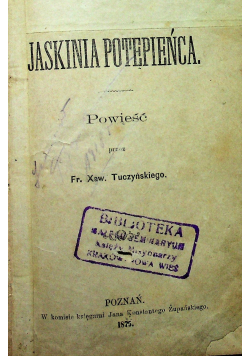 Jaskinia potępieńca 1875 r