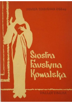Siostra Faustyna Kowalska