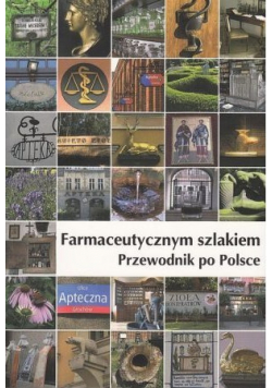 Farmaceutycznym szlakiem