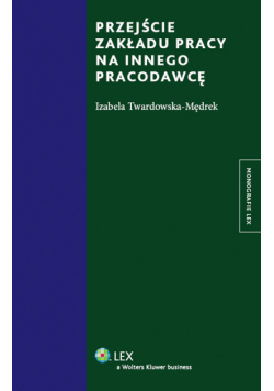 Przejście zakładu pracy na innego pracodawcę
