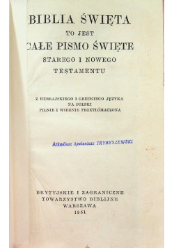 Biblia Święta to jest całe Pismo Święte Starego i Nowego Testamentu
