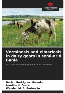 Verminosis and eimeriosis in dairy goats in semi-arid Bahia