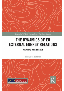 The Dynamics of EU External Energy Relations
