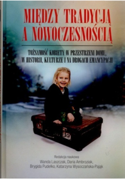 Między tradycją a nowoczesnością