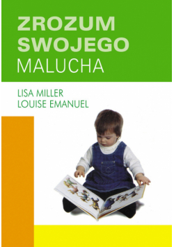 Emanuel Louise - Zrozum swojego malucha