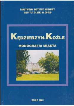 Kędzierzyn Koźle Monografia miasta