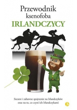 Przewodnik ksenofoba Irlandczycy