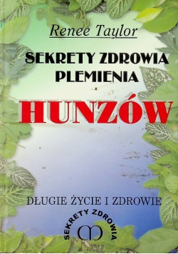 Sekrety zdrowia plemienia Hunzów