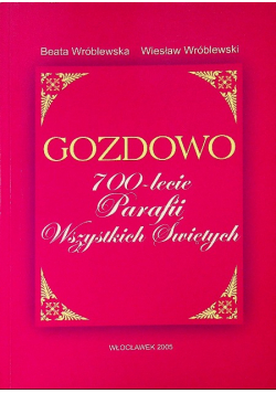 Gozdowo książka 700 lecie parafii