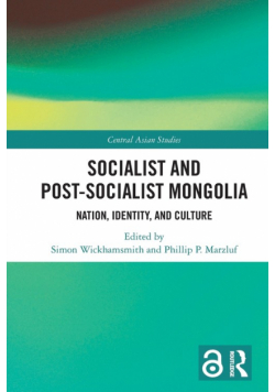 Socialist and Post-Socialist Mongolia