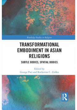 Transformational Embodiment in Asian Religions