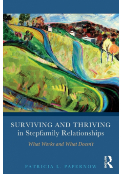 Surviving and Thriving in Stepfamily Relationships