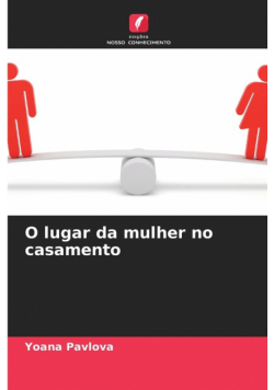O lugar da mulher no casamento