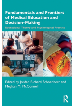 Fundamentals and Frontiers of Medical Education and Decision-Making