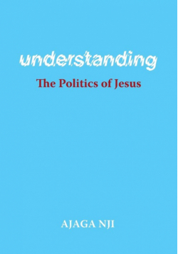Understanding the Politics of Jesus