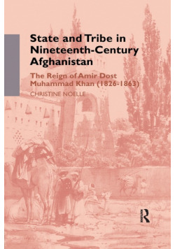 State and Tribe in Nineteenth-Century Afghanistan