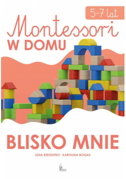 Montessori w domu Blisko mnie 5-7 lat