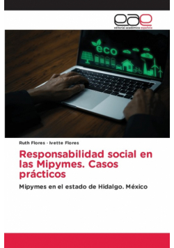 Responsabilidad social en las Mipymes. Casos prácticos