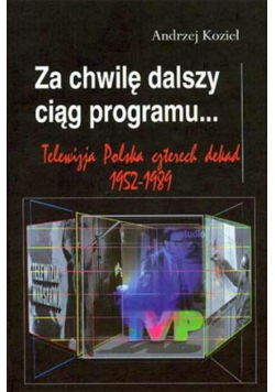 Za chwilę dalszy ciąg programu