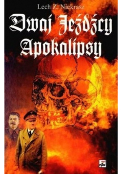 Dwaj jeźdźcy Apokalipsy Stalin i Hitler biografia porównawcza