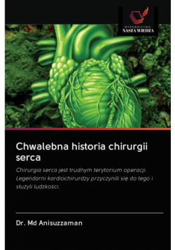 Chwalebna historia chirurgii serca