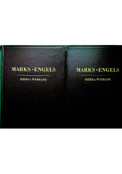 Marks Engels Dzieła Wybrane Tom I i II 1949r.