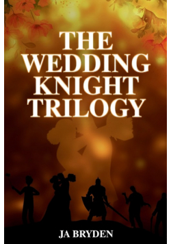 The Wedding Knight Trilogy