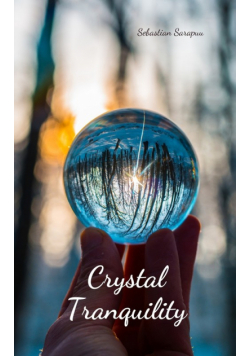 Crystal Tranquility