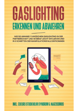 Gaslighting erkennen und abwehren
