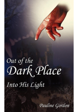 Out of the Dark Place