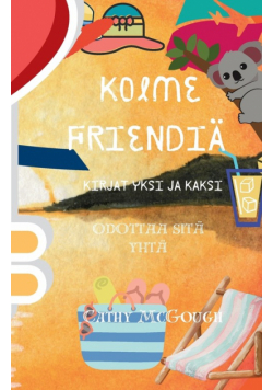 Kolme Friendiä Kirjat Yksi Ja Kaksi