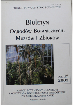 Biuletyn Ogrodów Botanicznych Muzeów i Zbiorów vol 12