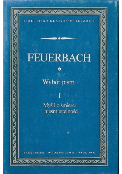 Feuerbach Wybór pism Tom I