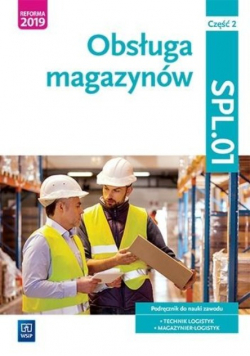 Obsługa magazynów. Podręcznik do nauki zawodu Część2