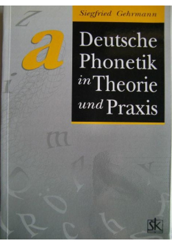 Deutsche  Phonetik  in theorie und praxis