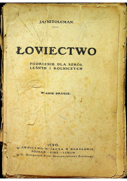 Łowiectwo podręcznik dla szkół leśnych i rolniczych 1920 r